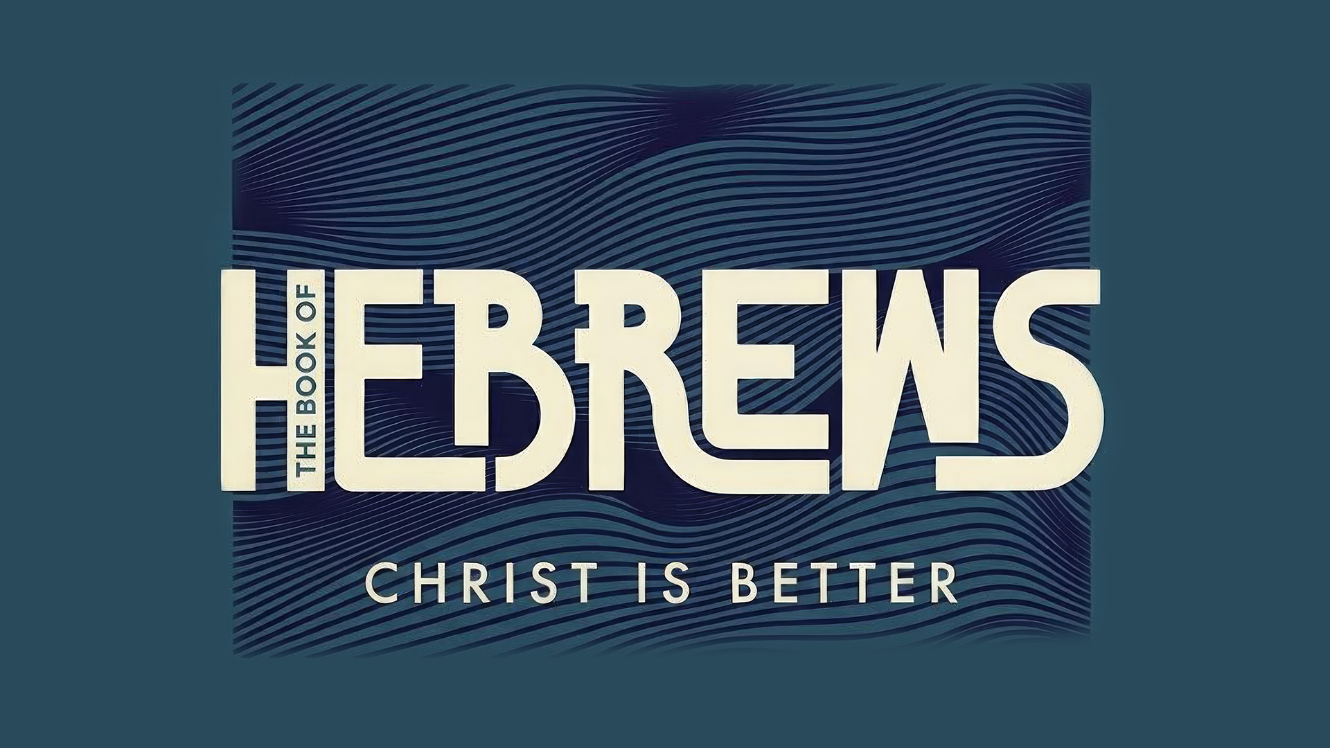 Going back to basics, Why Jesus is better